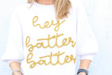 White Hey Batter Batta Sweater