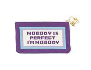 Nobody Is Perfect Pouch