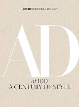 Architectural Digest at 100 by Amy Astley