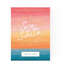 Sure as Sunrise by Emily Ley